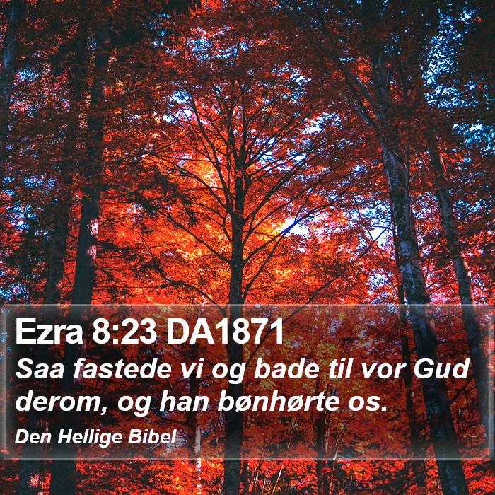 Ezra 8:23 DA1871 Bible Study