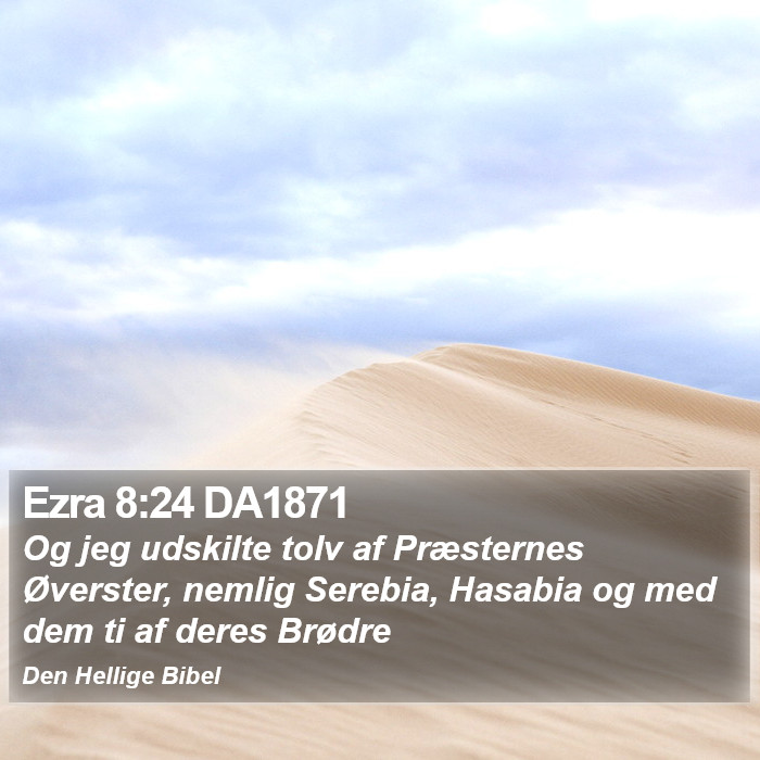 Ezra 8:24 DA1871 Bible Study