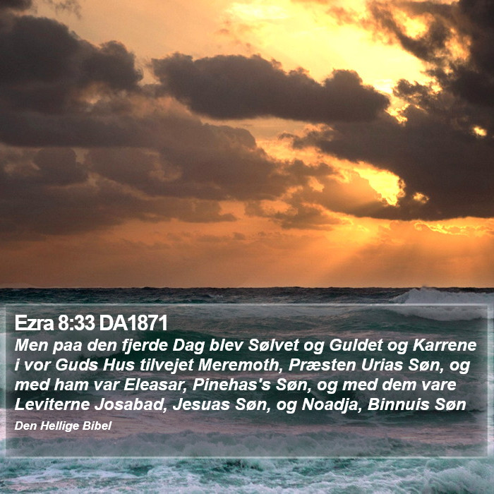 Ezra 8:33 DA1871 Bible Study