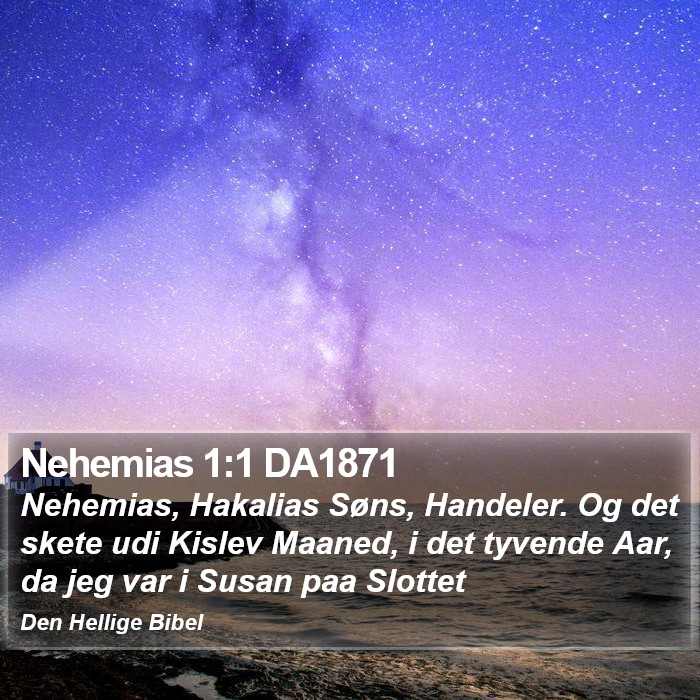 Nehemias 1:1 DA1871 Bible Study