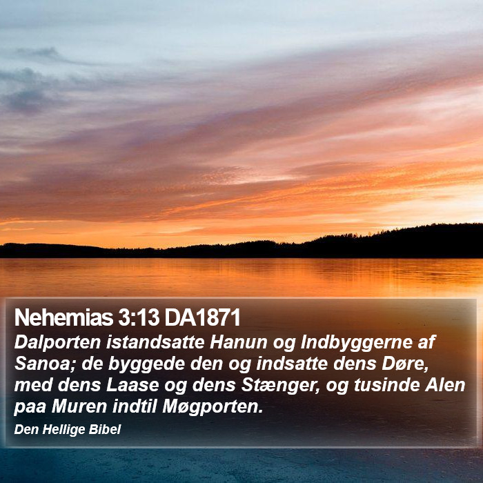 Nehemias 3:13 DA1871 Bible Study