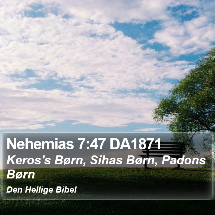 Nehemias 7:47 DA1871 Bible Study