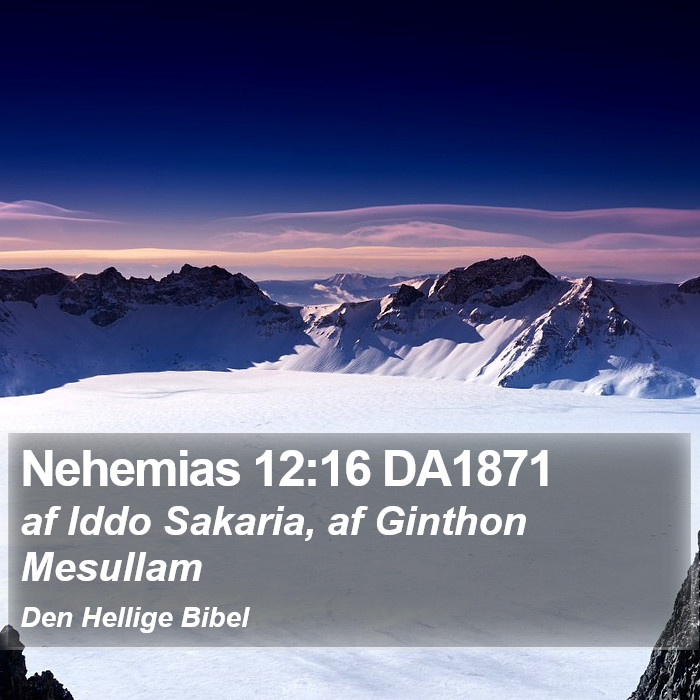 Nehemias 12:16 DA1871 Bible Study