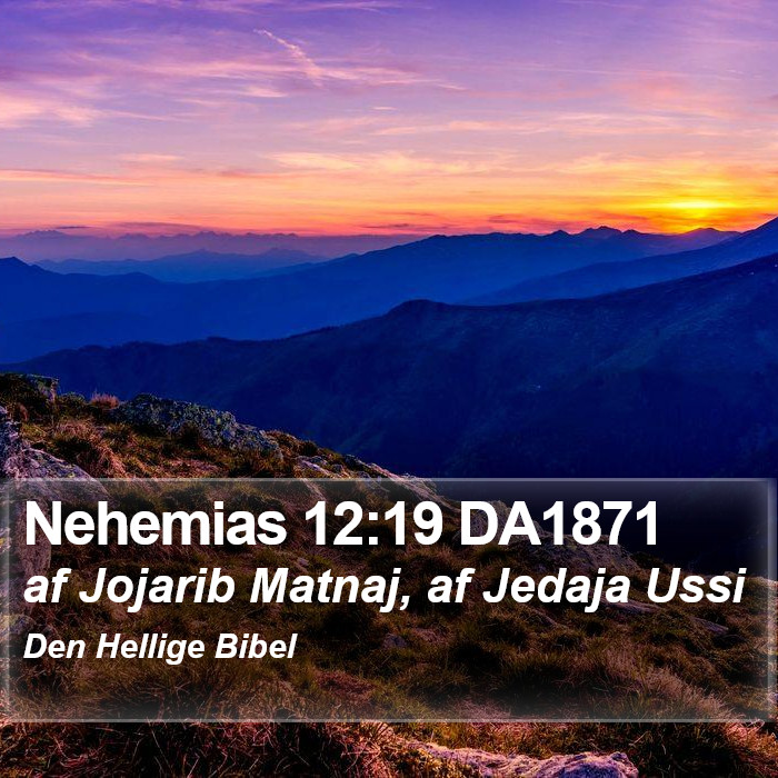 Nehemias 12:19 DA1871 Bible Study