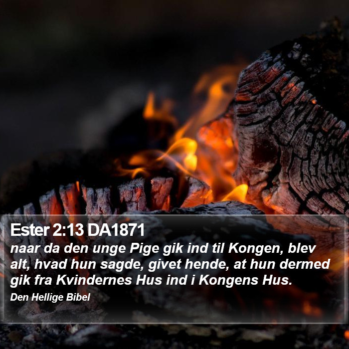 Ester 2:13 DA1871 Bible Study