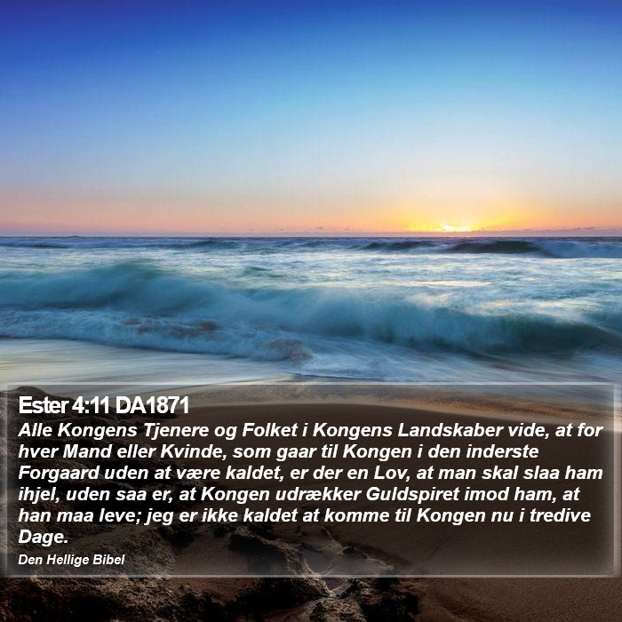 Ester 4:11 DA1871 Bible Study