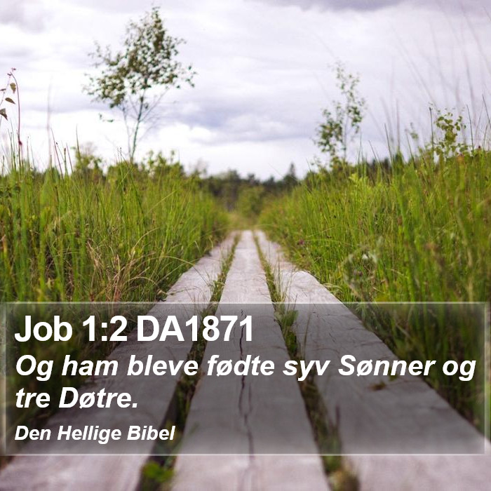 Job 1:2 DA1871 Bible Study