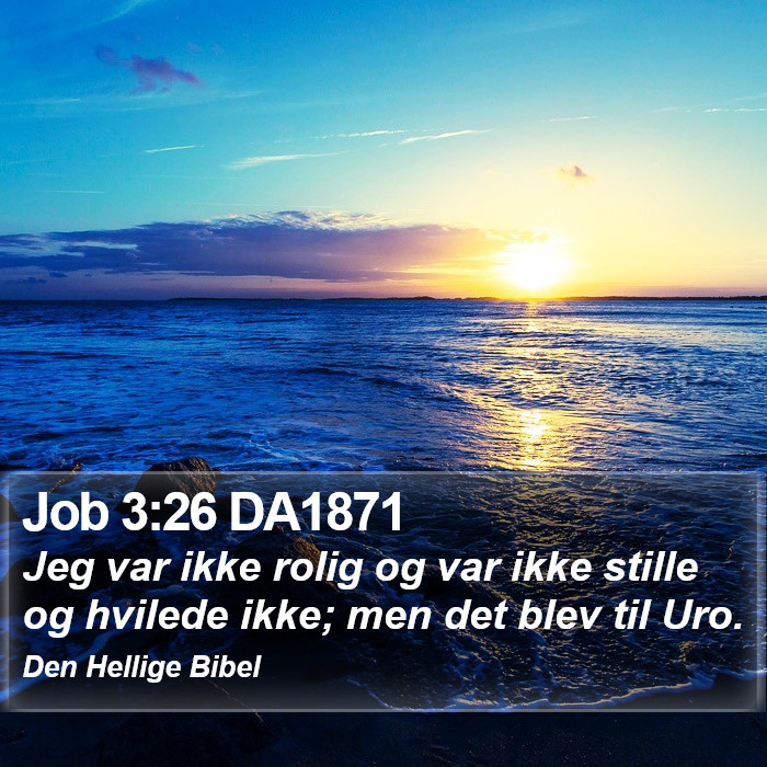 Job 3:26 DA1871 Bible Study