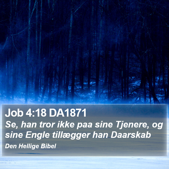 Job 4:18 DA1871 Bible Study