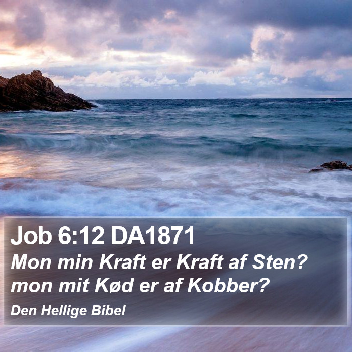 Job 6:12 DA1871 Bible Study