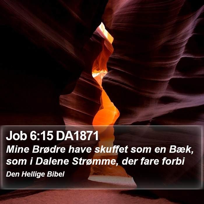 Job 6:15 DA1871 Bible Study