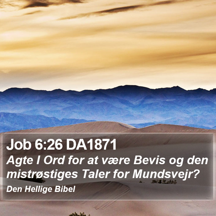 Job 6:26 DA1871 Bible Study