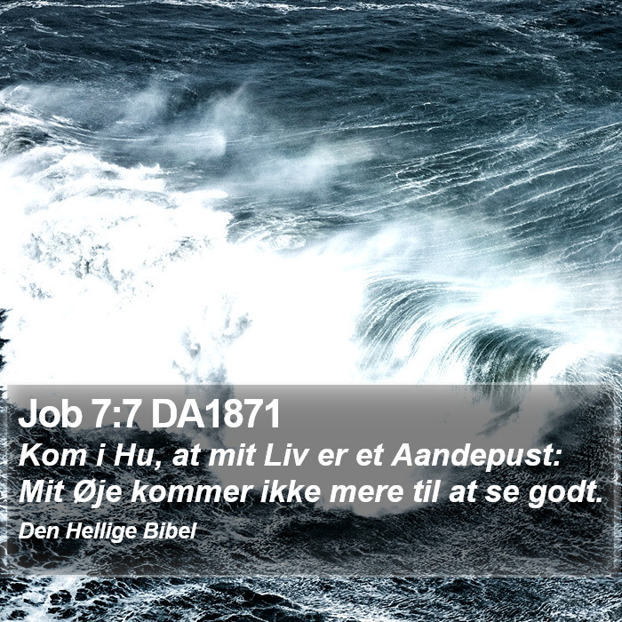 Job 7:7 DA1871 Bible Study