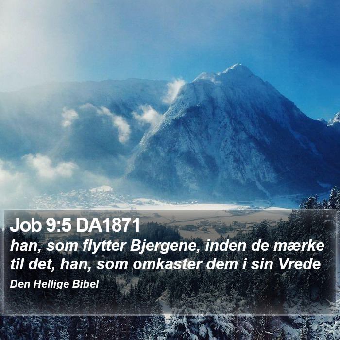 Job 9:5 DA1871 Bible Study