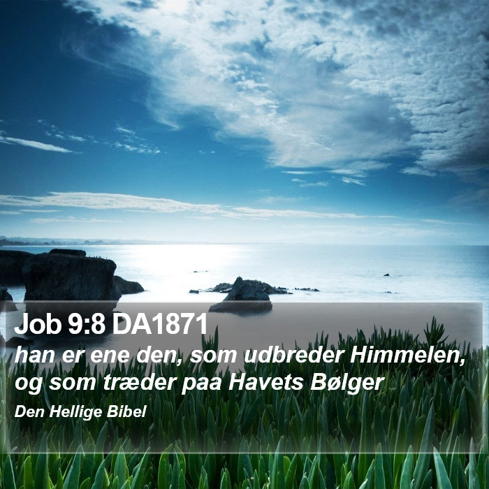 Job 9:8 DA1871 Bible Study