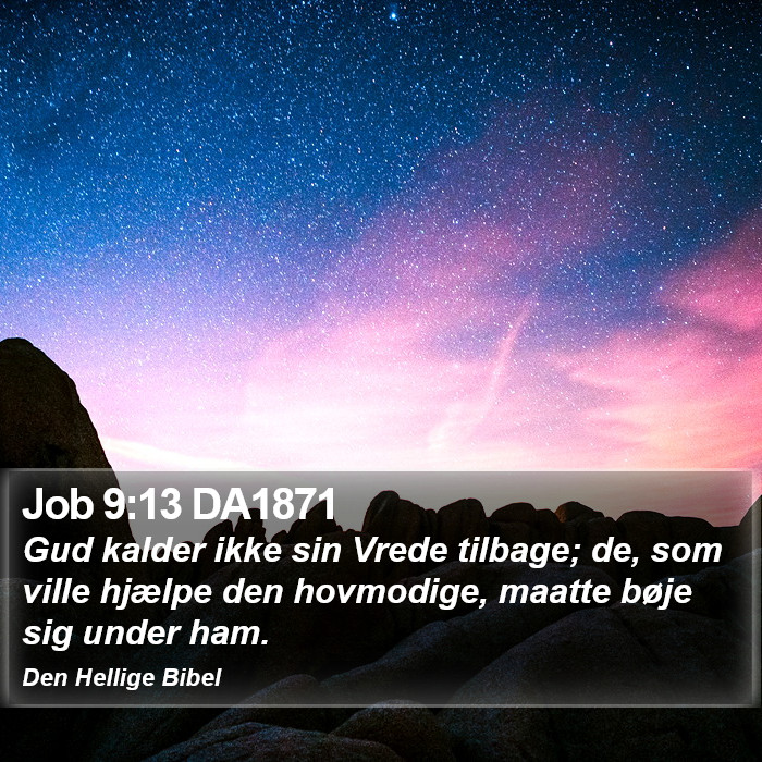 Job 9:13 DA1871 Bible Study