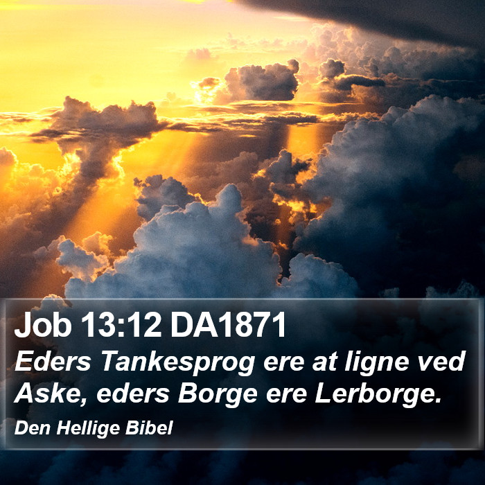 Job 13:12 DA1871 Bible Study