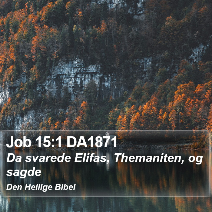 Job 15:1 DA1871 Bible Study