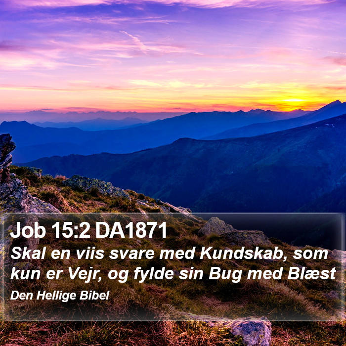 Job 15:2 DA1871 Bible Study