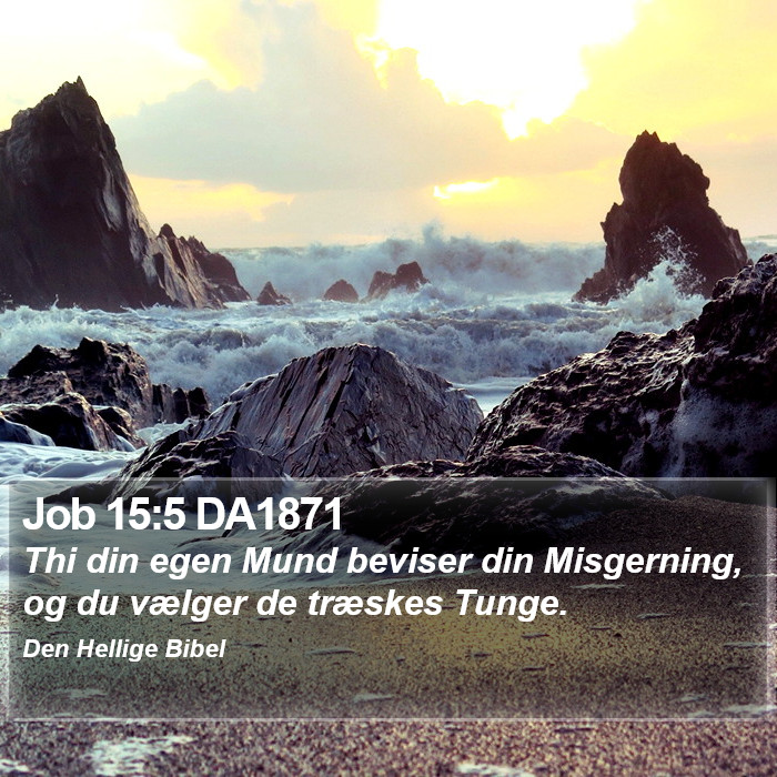 Job 15:5 DA1871 Bible Study