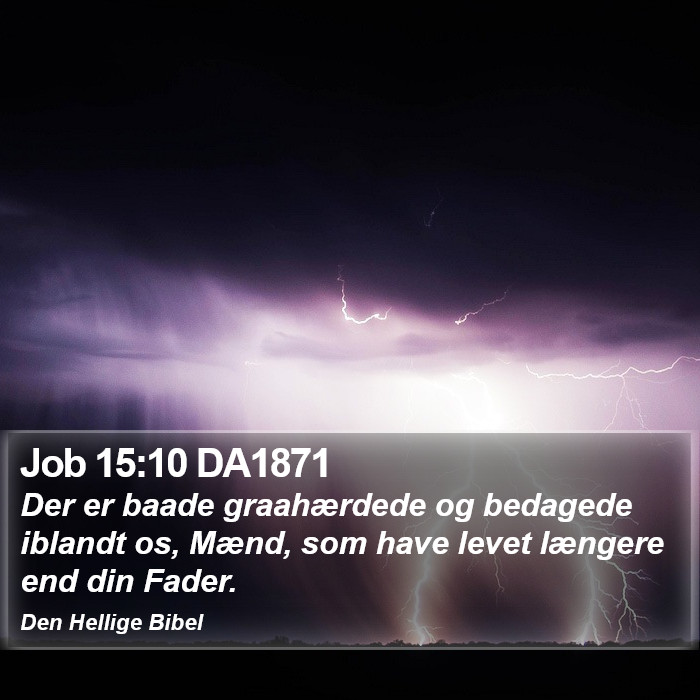 Job 15:10 DA1871 Bible Study