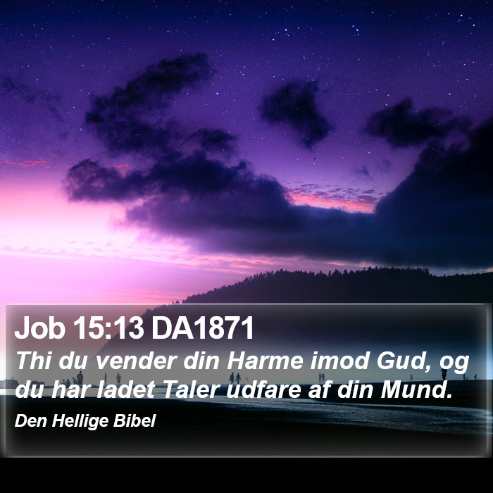 Job 15:13 DA1871 Bible Study