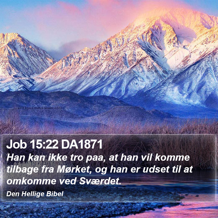 Job 15:22 DA1871 Bible Study