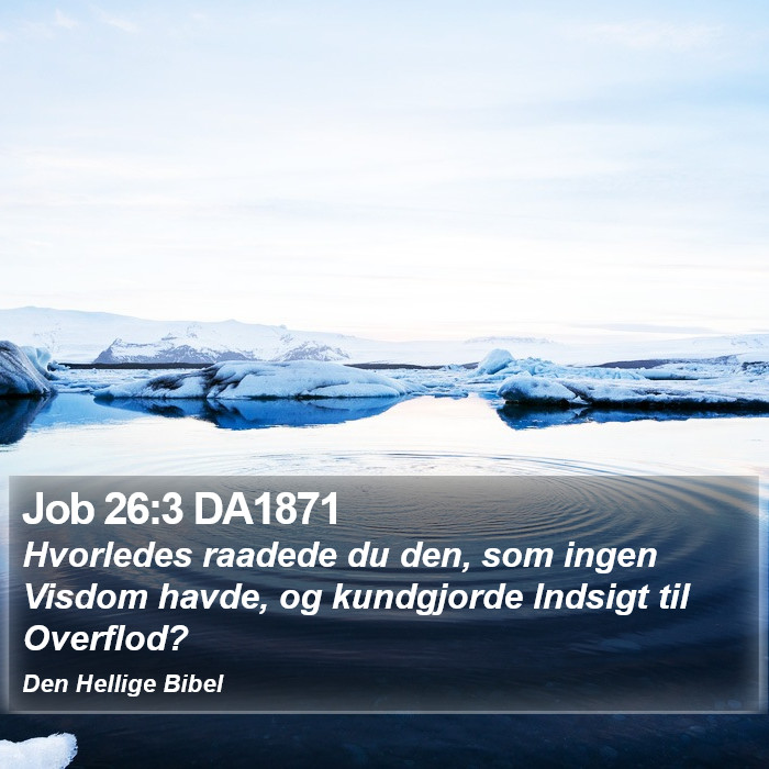 Job 26:3 DA1871 Bible Study