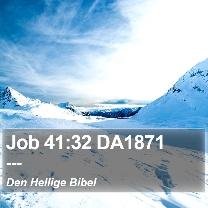 Job 41:32 DA1871 Bible Study