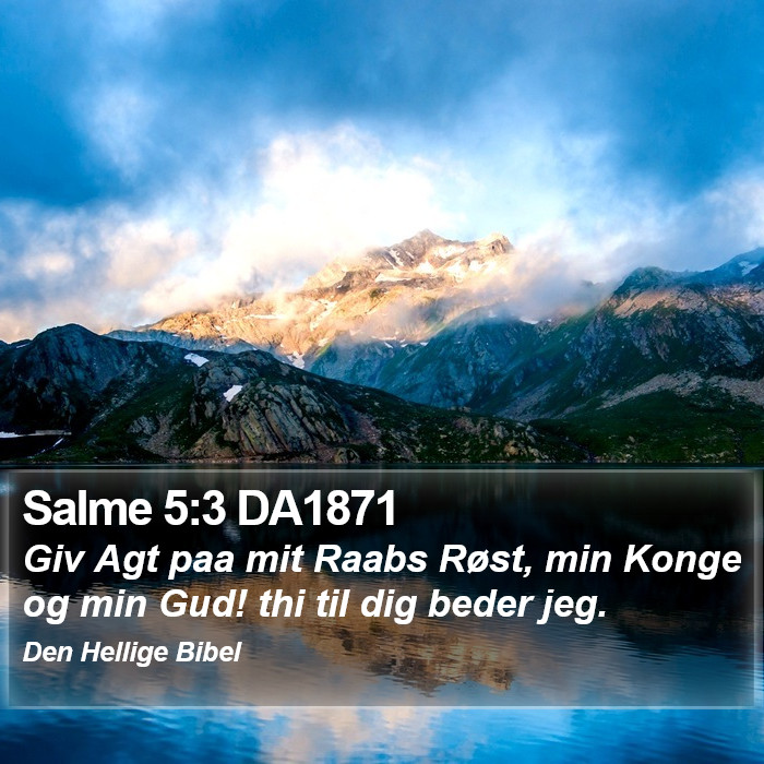 Salme 5:3 DA1871 Bible Study