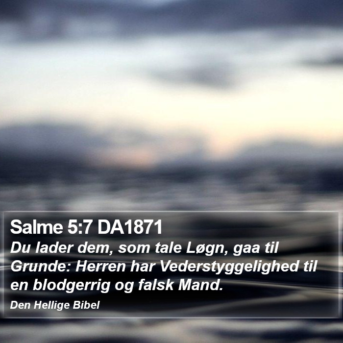 Salme 5:7 DA1871 Bible Study