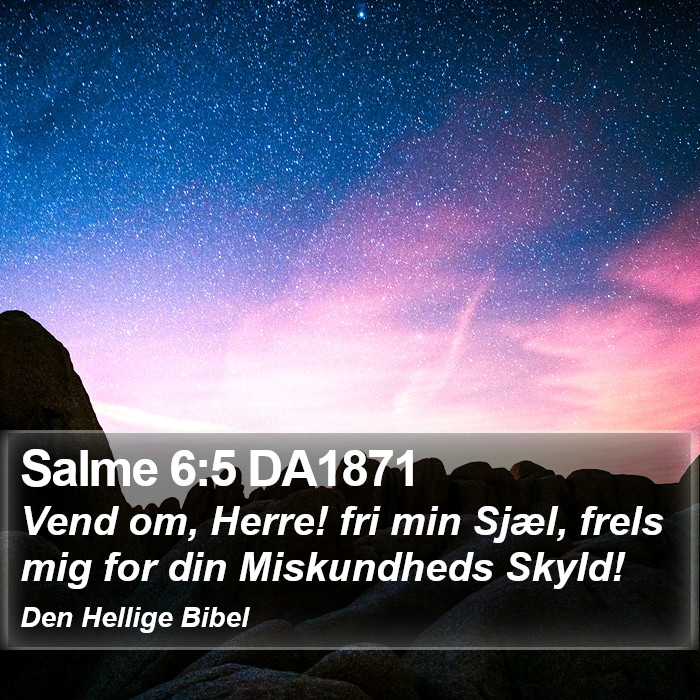 Salme 6:5 DA1871 Bible Study