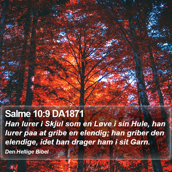 Salme 10:9 DA1871 Bible Study