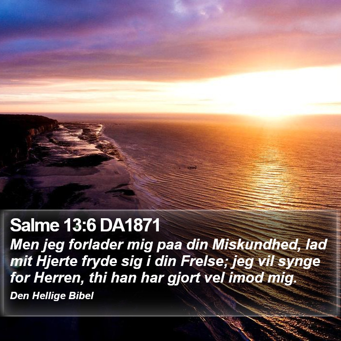 Salme 13:6 DA1871 Bible Study
