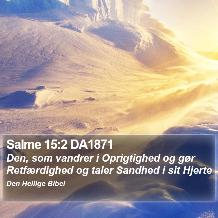 Salme 15:2 DA1871 Bible Study