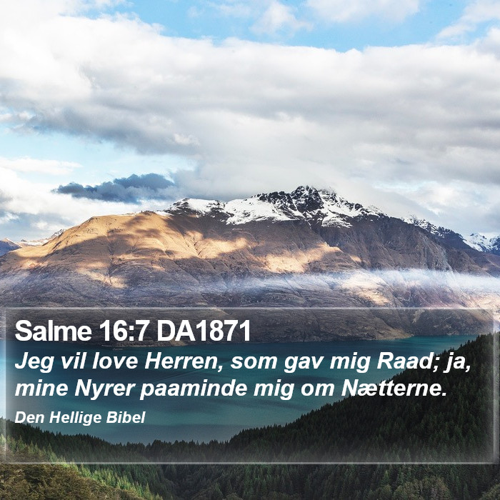 Salme 16:7 DA1871 Bible Study