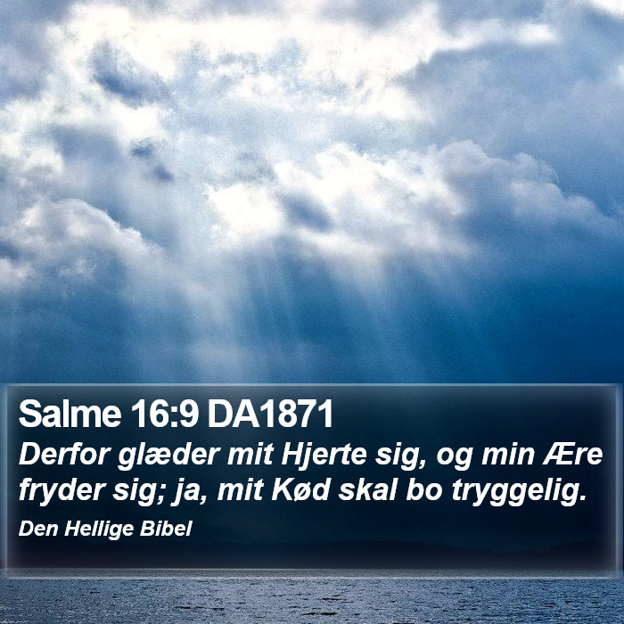 Salme 16:9 DA1871 Bible Study