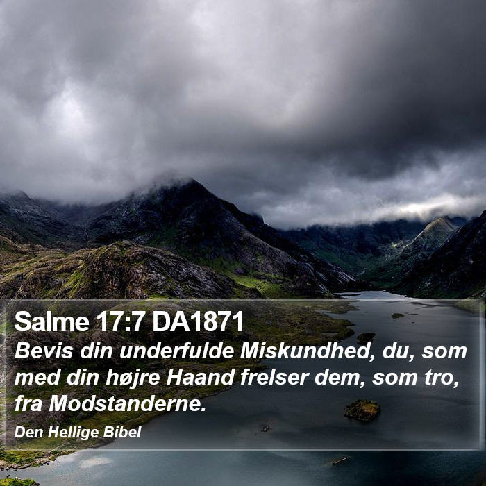 Salme 17:7 DA1871 Bible Study