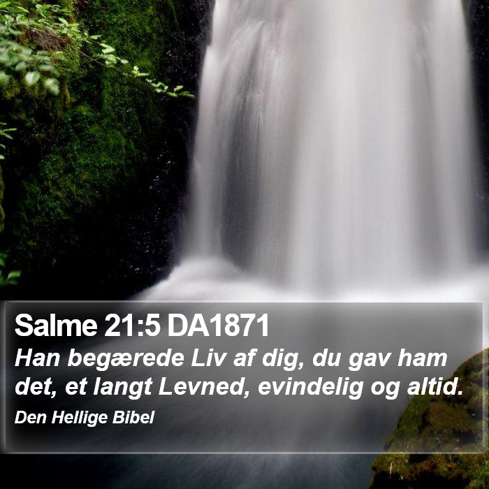 Salme 21:5 DA1871 Bible Study