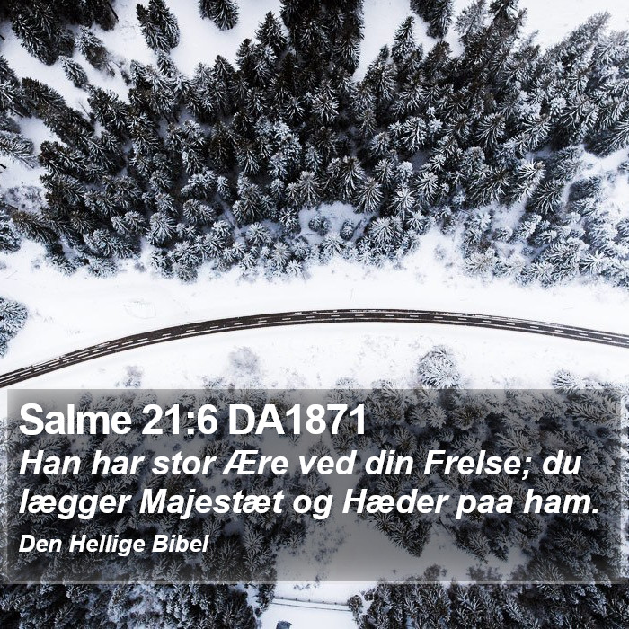 Salme 21:6 DA1871 Bible Study