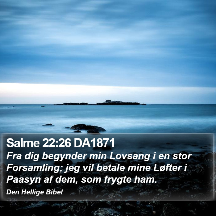 Salme 22:26 DA1871 Bible Study