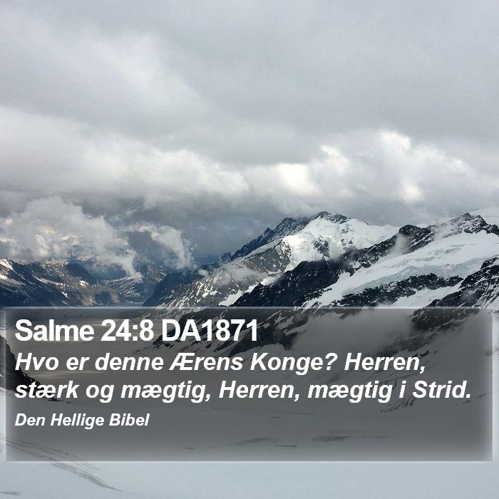 Salme 24:8 DA1871 Bible Study