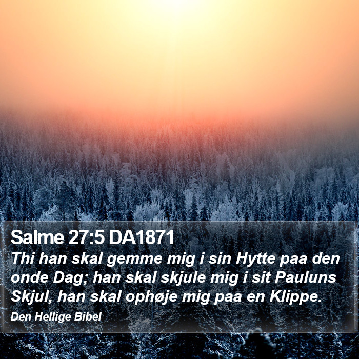 Salme 27:5 DA1871 Bible Study