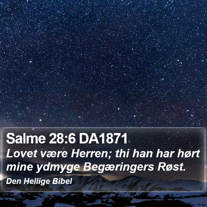 Salme 28:6 DA1871 Bible Study