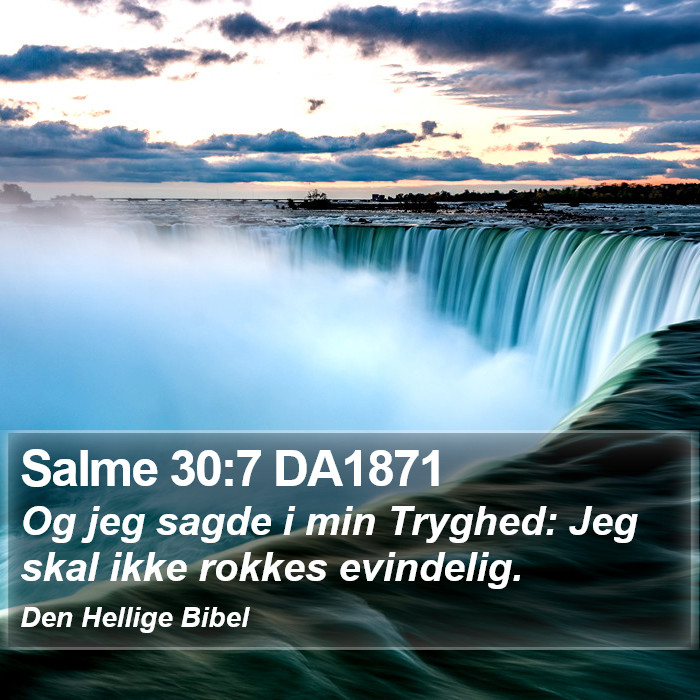 Salme 30:7 DA1871 Bible Study