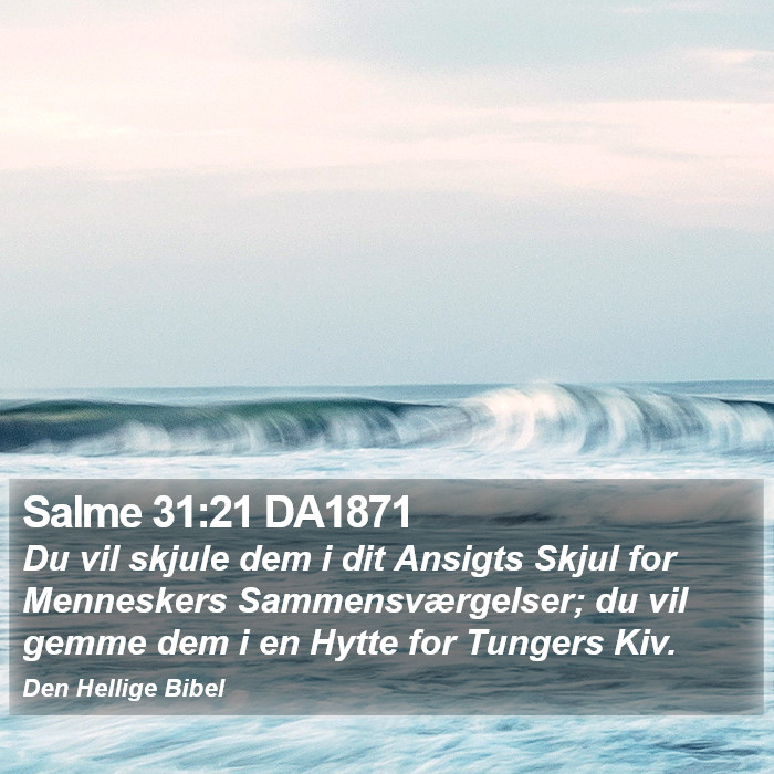 Salme 31:21 DA1871 Bible Study