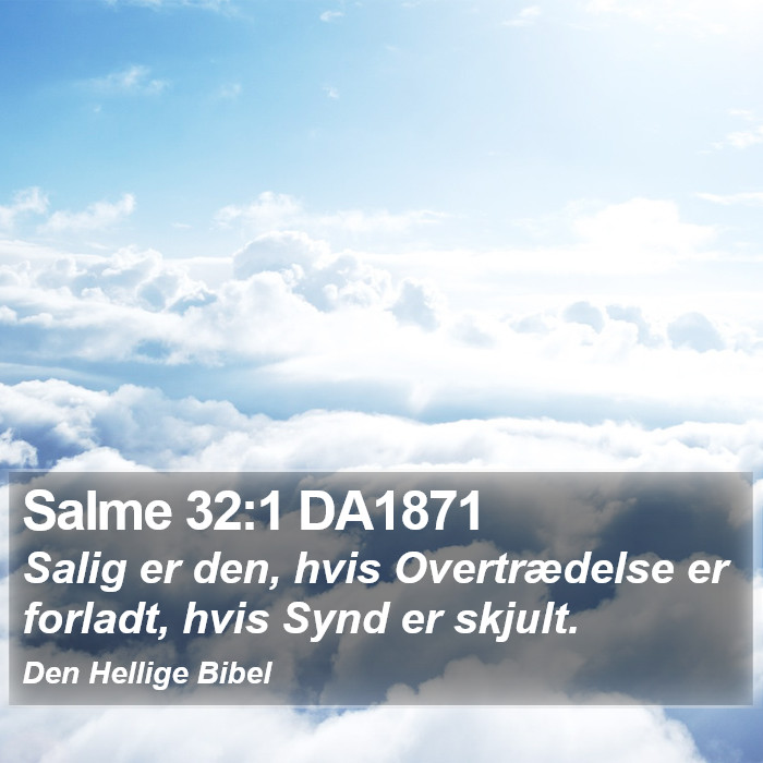 Salme 32:1 DA1871 Bible Study