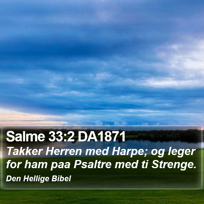 Salme 33:2 DA1871 Bible Study