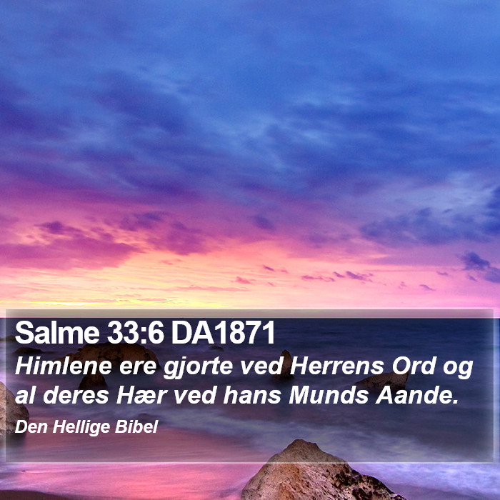 Salme 33:6 DA1871 Bible Study