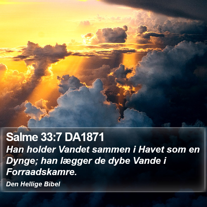 Salme 33:7 DA1871 Bible Study